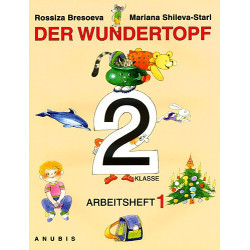 Der Wundertopf: учебна тетрадка по немски език за 2. клас - първа част