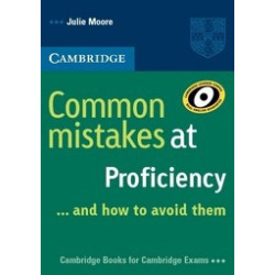 Common Mistakes at Proficiency ... and how to avoid them