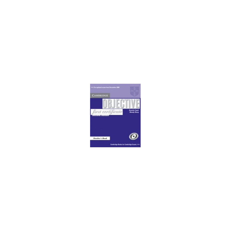 Objective First Certificate: Teacher's Book - Second Edition + CD
