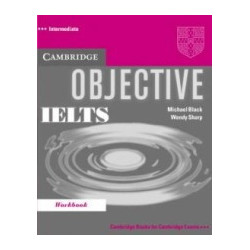 Objective IELTS: Учебна система по английски език. Ниво Intermediate: Workbook + CD