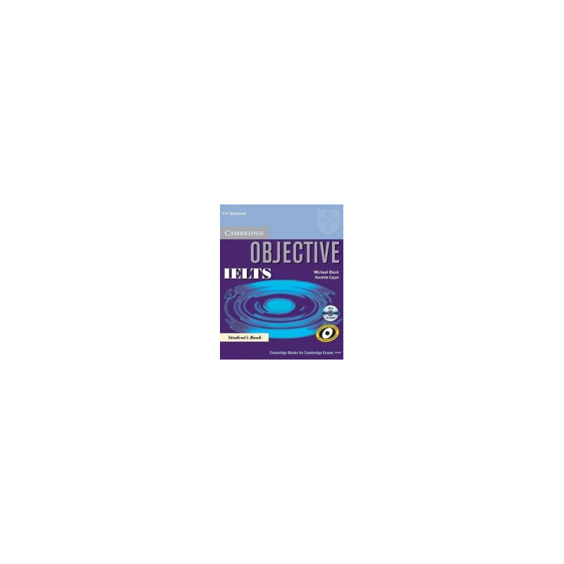 Objective IELTS: Учебна система по английски език Ниво Advanced: Student's Book + CD