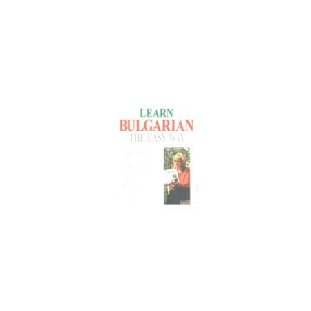 Learn Bulgarian The Easy Way + 4 audio CDs 
