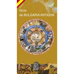 Пътеводител "Guía de Bulgaria antigua“