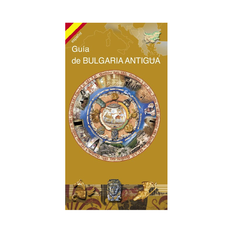 Пътеводител "Guía de Bulgaria antigua“