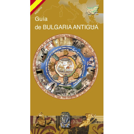 Пътеводител "Guía de Bulgaria antigua“
