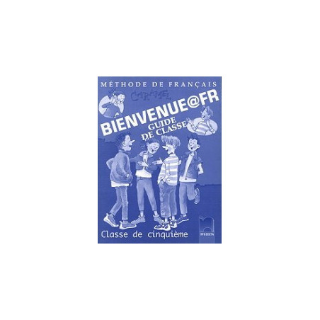 Bienvenue@fr: книга за учителя по френски език за 5. клас