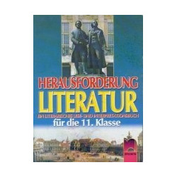 Herausforderung Literatur: Учебник по немски език и литература за 11. клас - профилирана подготовка