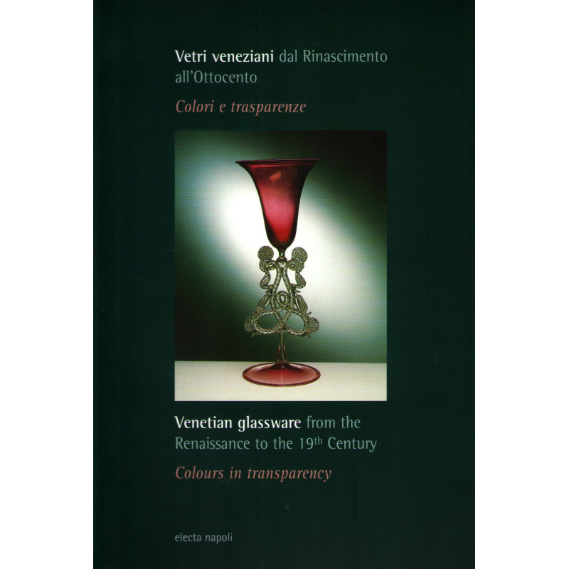 Venetian Glassware from Renaissance to the 19th century