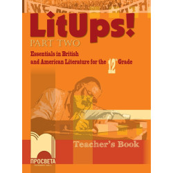 LitUps! (Part Two). Essentials in British and American Literature for the 12th Grade. Teacher’s Book