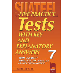 Тестове по английски език за кандидат-студенти № 7 Five Practice Tests