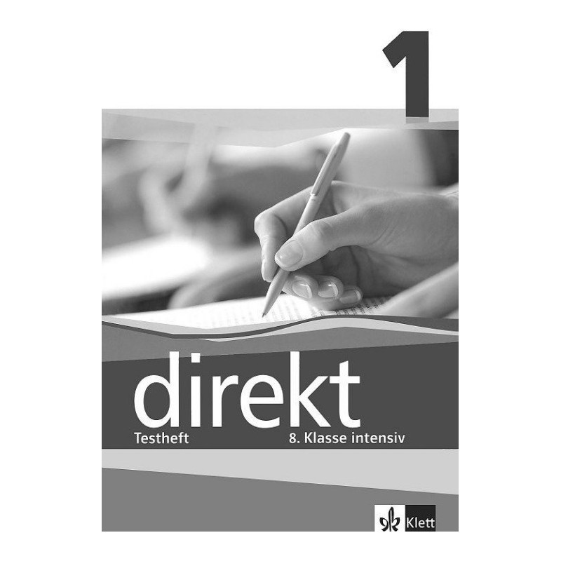Direkt - ниво 1 (А1 - А2): Помагало с тестове за 8. клас Учебна система по немски език