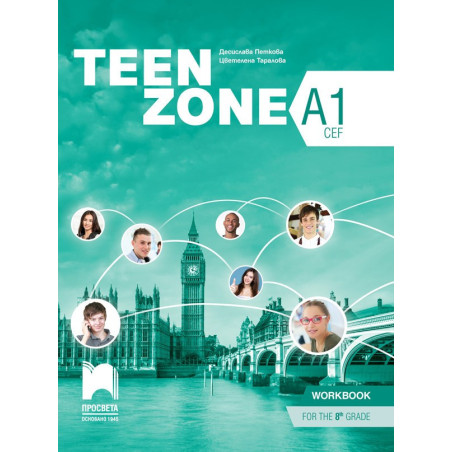 TEEN ZONE A1. Работна тетрадка по английски език за 8. клас