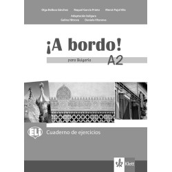 A bordo! Para Bulgaria. Cuaderno de ejercicios - A2 - Учебна тетрадка по испански език за за 8. клас интензивно обучение