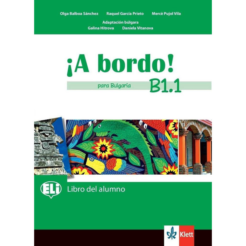 A bordo! Para Bulgaria. Libro del alumno - B1.1 - Учебник по испански език за 8. клас интензивно и 8.-9. клас разширено обучение