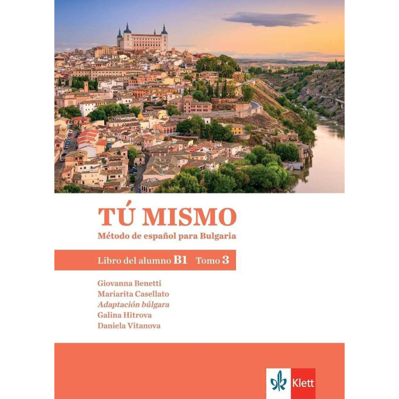 TÚ MISMO para Bulgaria. B1 - Tomo 3 - Учебник по испански език за 10. клас интензивно и 12. клас разширено обучение