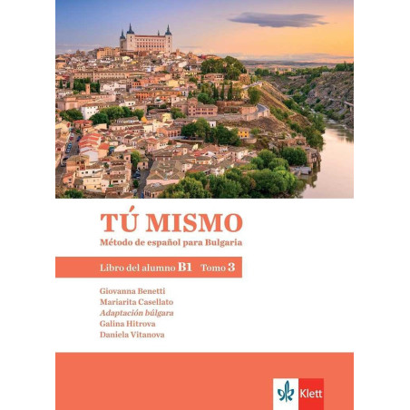 TÚ MISMO para Bulgaria. B1 - Tomo 3 - Учебник по испански език за 10. клас интензивно и 12. клас разширено обучение