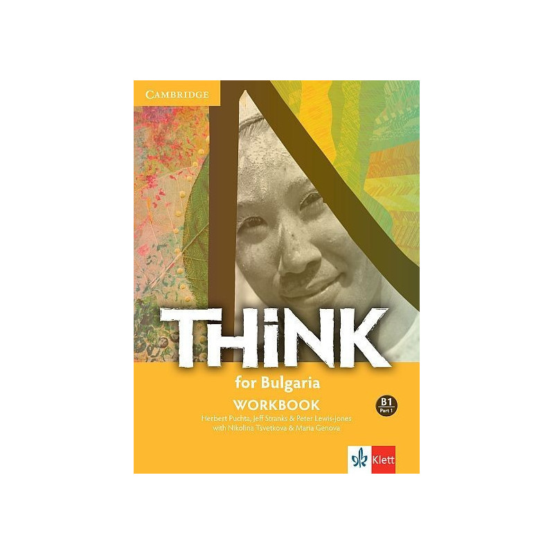 Think! for Bulgaria B1 Workbook - Part 1 - Учебна тетрадка по английски език за 9. клас интензивно и 10.-11. клас