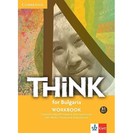 Think! for Bulgaria B1 Workbook - Part 1 - Учебна тетрадка по английски език за 9. клас интензивно и 10.-11. клас
