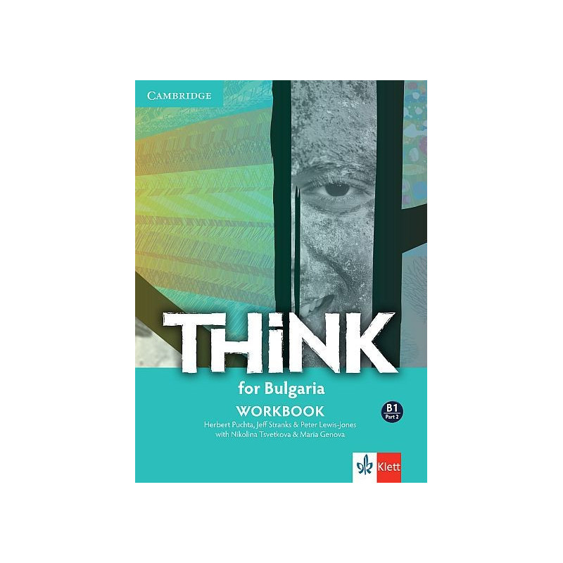 Think! for Bulgaria B1 Workbook - Part 2 - Учебна тетрадка по английски език за 10. клас интензивно и 12. клас