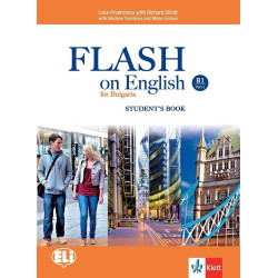 Flash on English B1 - Student’s book - Part 1 - Учебник по английски език за 9. клас интензивно и 10.-11. клас