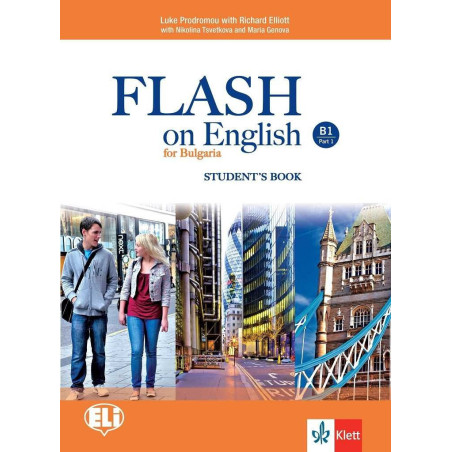 Flash on English B1 - Student’s book - Part 1 - Учебник по английски език за 9. клас интензивно и 10.-11. клас