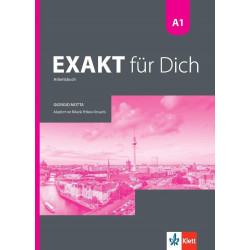 Exakt für dich - A1 - Arbeitsbuch - Учебна тетрадка по немски език за 8. клас интензивно и 8.-9. клас разширено изучаване