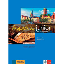 Aspekte junior for Bulgaria B1 band 2 Kursbuch - Учебник по немски език за 10. и 12. клас