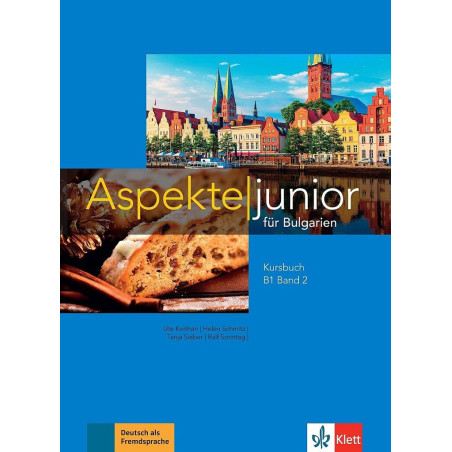 Aspekte junior for Bulgaria B1 band 2 Kursbuch - Учебник по немски език за 10. и 12. клас