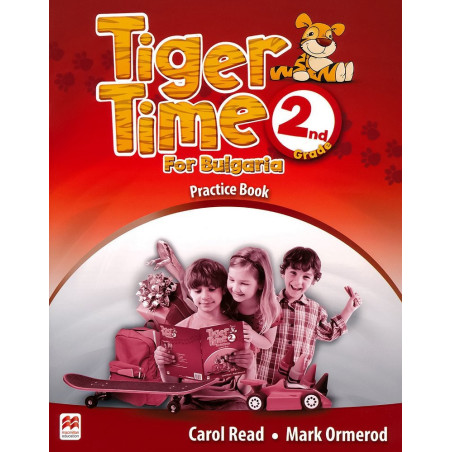 Tiger Time for Bulgaria: Практическа тетрадка за 2. клас по английски език По учебната програма за 2018/2019 г.