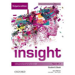 Insight - част B1.1: Учебник по английски език за 8. клас Bulgaria Edition По учебната програма за 2018/2019 г.
