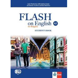 Flash on English for Bulgaria - ниво A2: Учебник за 8. клас по английски език По учебната програма за 2018/2019 г.
