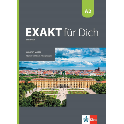 Exakt fur Dich - ниво A2: Учебник за 8. клас по немски език По учебната програма за 2018/2019 г.