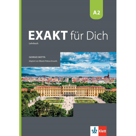 Exakt fur Dich - ниво A2: Учебник за 8. клас по немски език По учебната програма за 2018/2019 г.