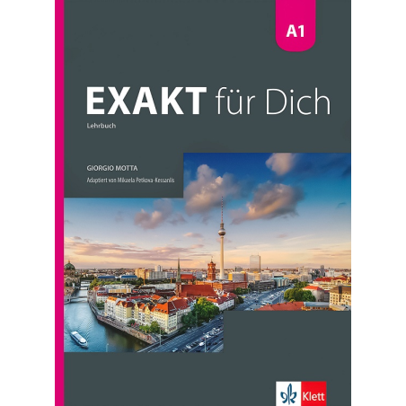 Exakt fur Dich - ниво A1: Учебник за 8. клас по немски език По учебната програма за 2018/2019 г.