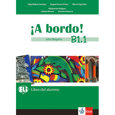 A Bordo! Para Bulgaria - ниво B1.1: Учебник по испански език за 8. клас По учебната програма за 2018/2019 г.
