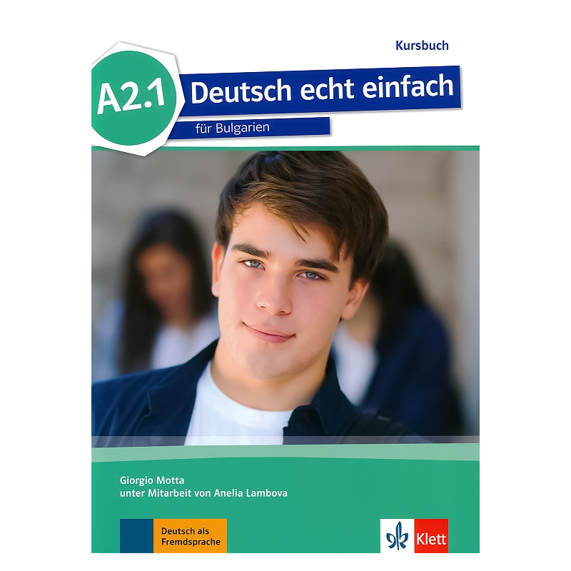 Deutsch echt einfach fur Bulgarien - ниво A2.1: Учебник по немски език за 8. клас 2018/2019
