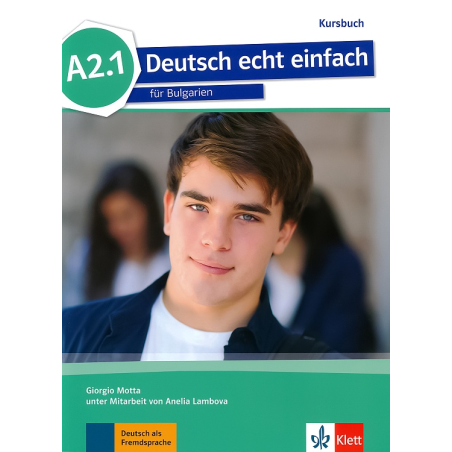 Deutsch echt einfach fur Bulgarien - ниво A2.1: Учебник по немски език за 8. клас 2018/2019