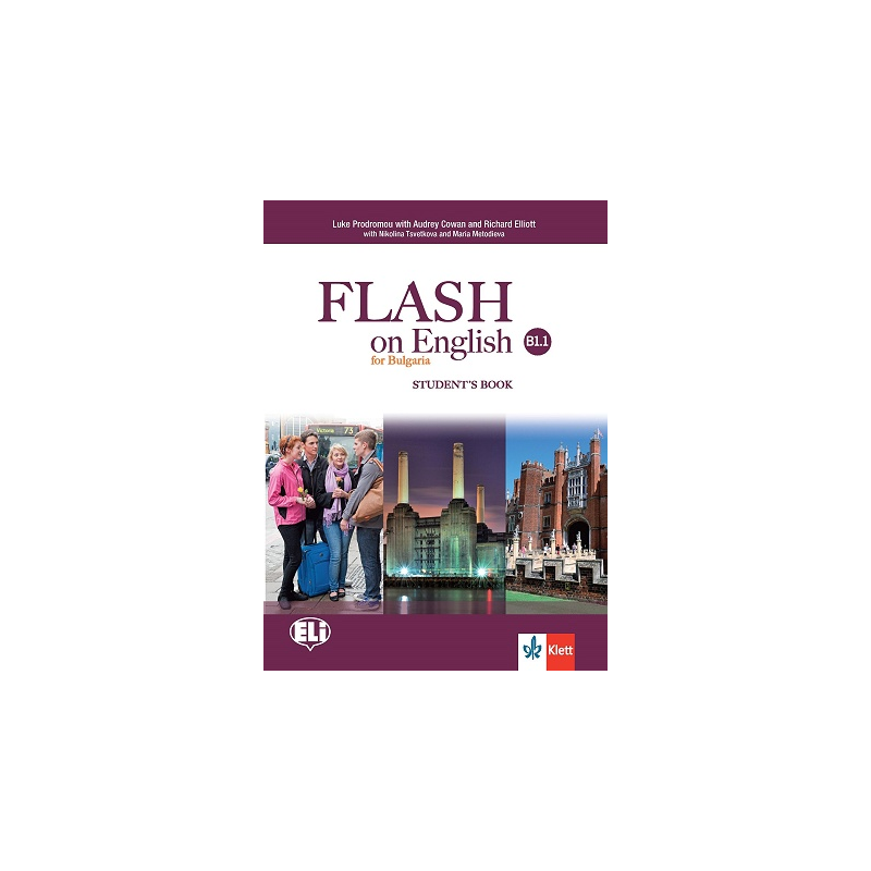 Flash on English for Bulgaria - ниво B1.1: Учебник за 8. клас по английски език По учебната програма за 2018/2019 г.