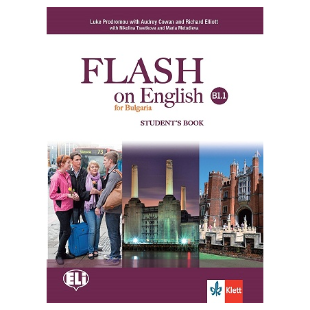 Flash on English for Bulgaria - ниво B1.1: Учебник за 8. клас по английски език По учебната програма за 2018/2019 г.