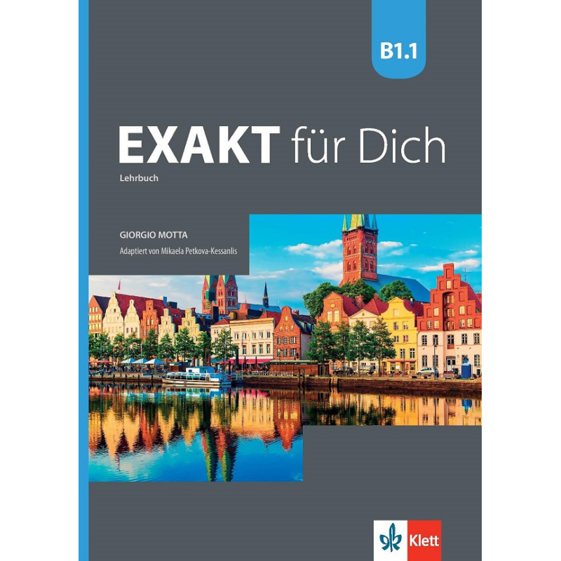 Exakt fur Dich - ниво B1.1: Учебник за 8. клас по немски език По учебната програма за 2018/2019 г.