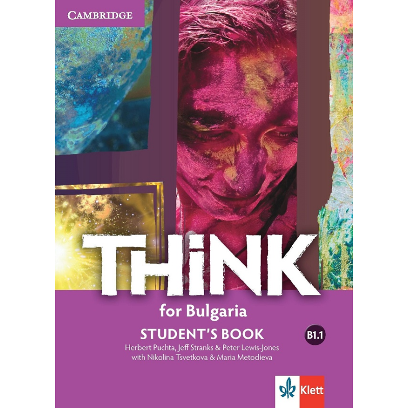 Think for Bulgaria - ниво B1.1: Учебник за 8. клас по английски език По учебната програма за 2018/2019 г.