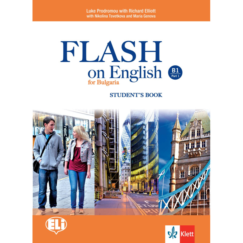 Flash on English for Bulgaria - ниво B1: Учебник за 9. клас по английски език По учебната програма за 2018/2019 г.