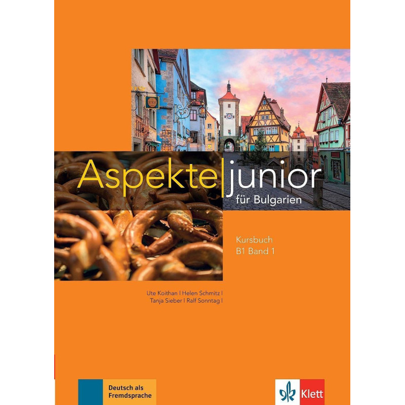 Aspekte junior fur Bulgarien - ниво B1: Учебник по немски език за 9. клас По учебната програма за 2018/2019 г.