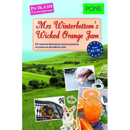 Разкази в илюстации Mrs Winerbottom's Wicked Orange Jam A2 - B1
