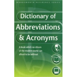 Dictionary of Abbreviations & Acronyms (Wordsworth Reference)