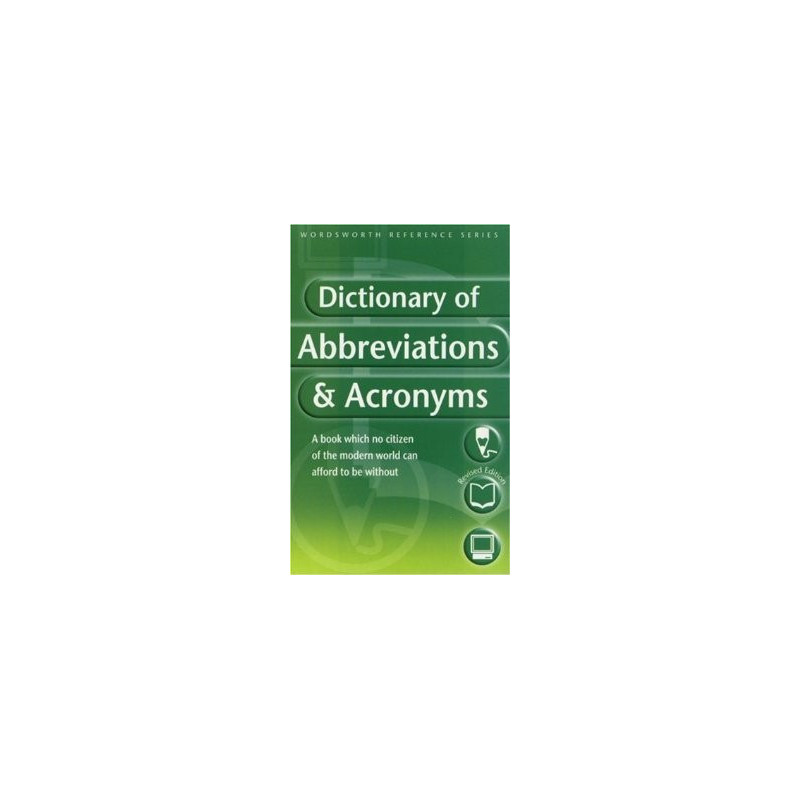 Dictionary of Abbreviations & Acronyms (Wordsworth Reference)