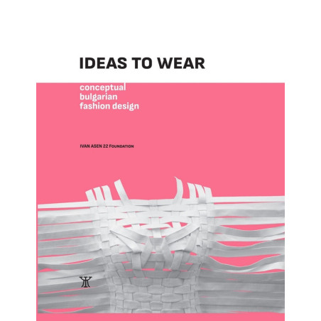 Ideas to Wear. Conceptual bulgarian fashion design