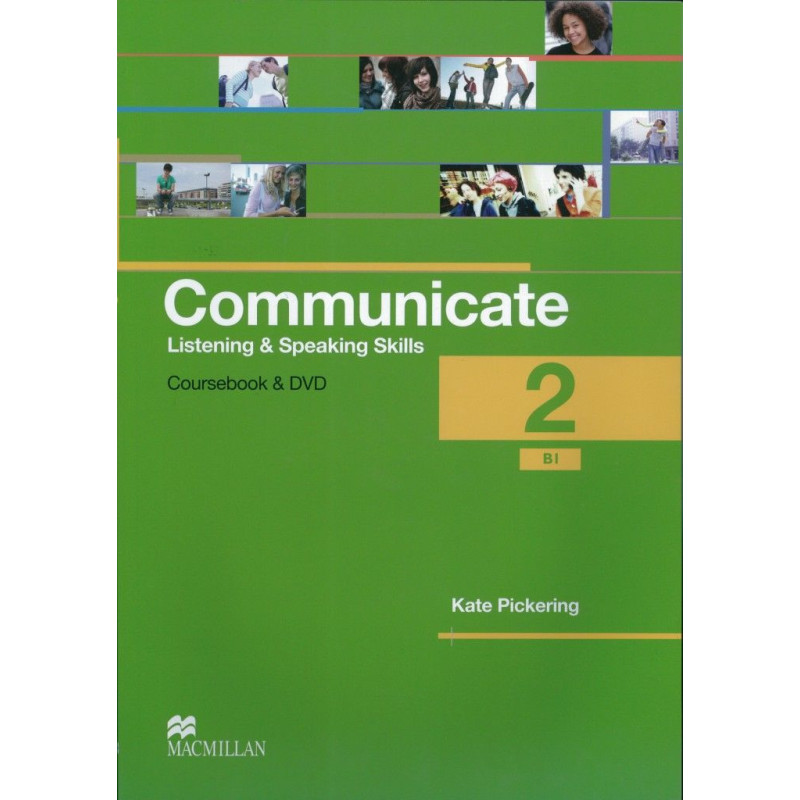 Communicate. Listening and Speaking Skills 2: Courcebook with DVD-ROM / Английски език: Слушане и говорене (Учебник + DVD- ROM)