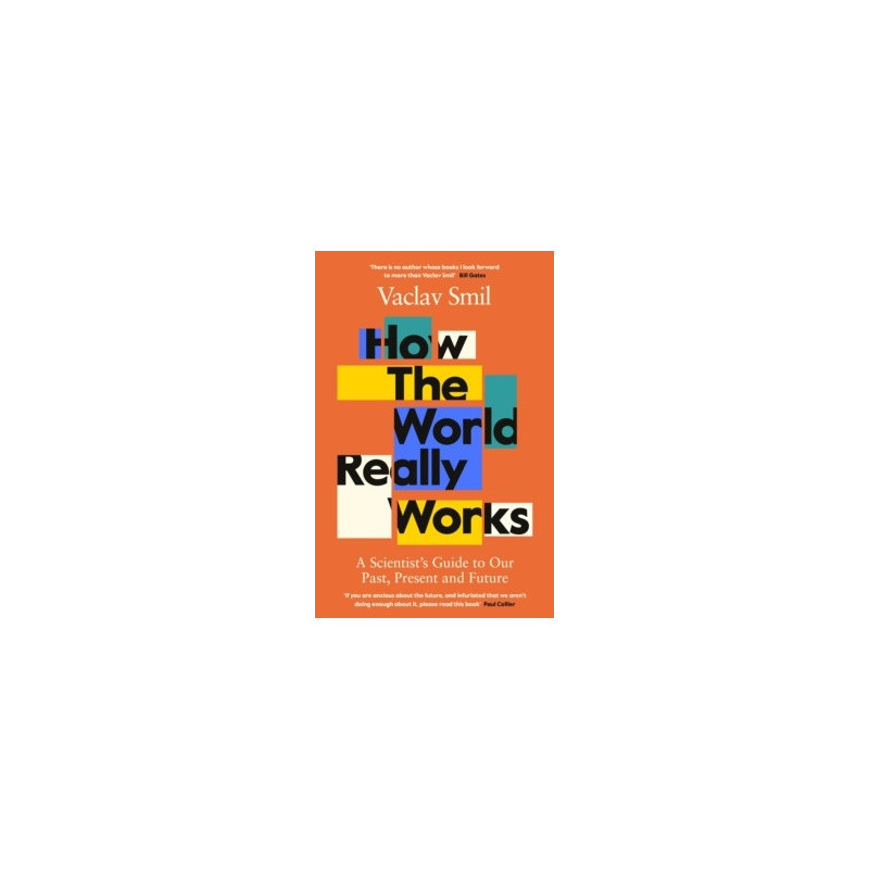 How the World Really Works