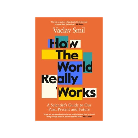 How the World Really Works